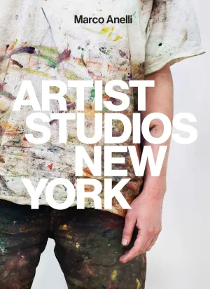 Artist Studios New York Book