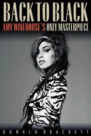 BACK TO BLACK AMY WINEHOUSES ONLY MASTERPIECE (O/P)