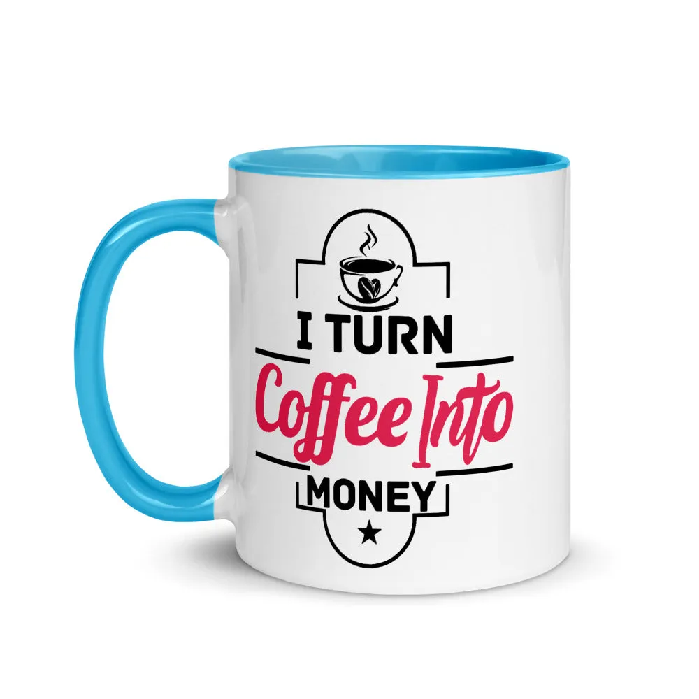 Coffee into MONEY