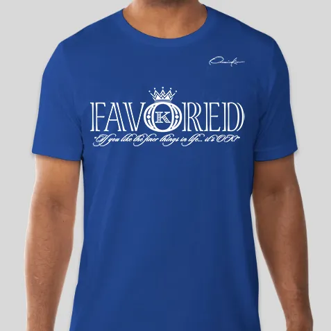Favored T-Shirt