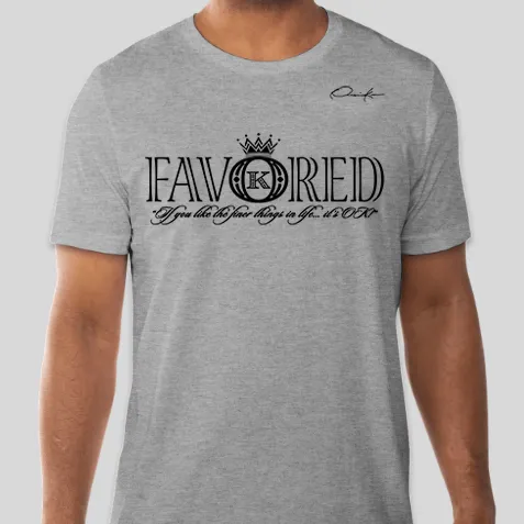 Favored T-Shirt