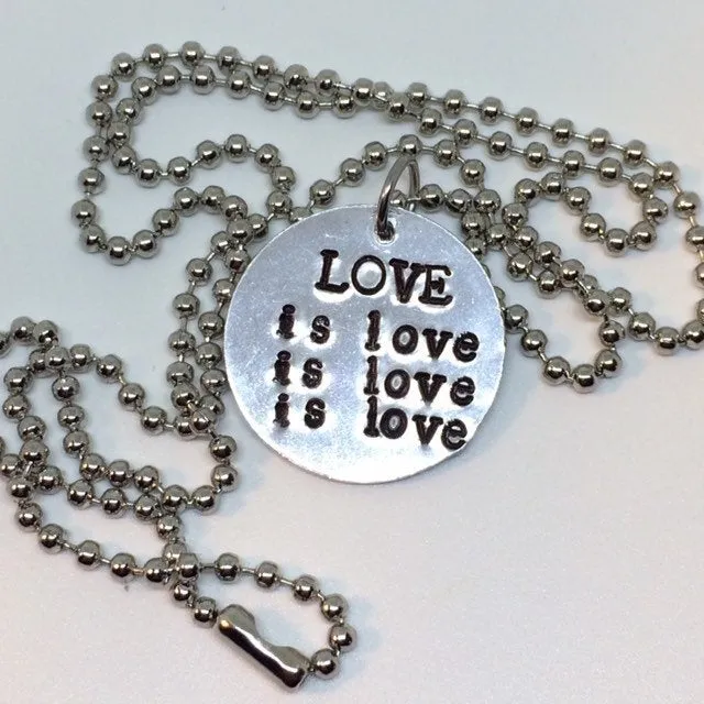 LOVE is love is love is love  / Necklace or Keychain / Lin-Manuel Miranda Speech
