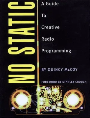 NO STATIC GUIDE TO CREATIVE RADIO PROGRAMMING (O/P)
