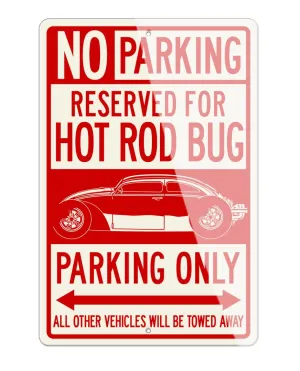 Volkswagen Beetle "VolksRod" Reserved Parking Only Sign
